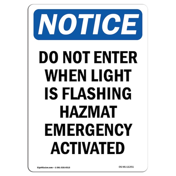 Safety Sign, OSHA Notice, 24" Height, Do Not Enter When Light Is Flashing Sign, Portrait